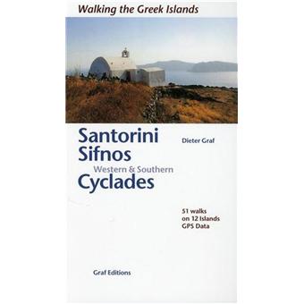 Walking the Greek Islands - Santorini, Sifnos, Western and Southern Cyclades - Paperback - 2006 - 1